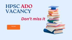 HPSC ADO VACANCY 